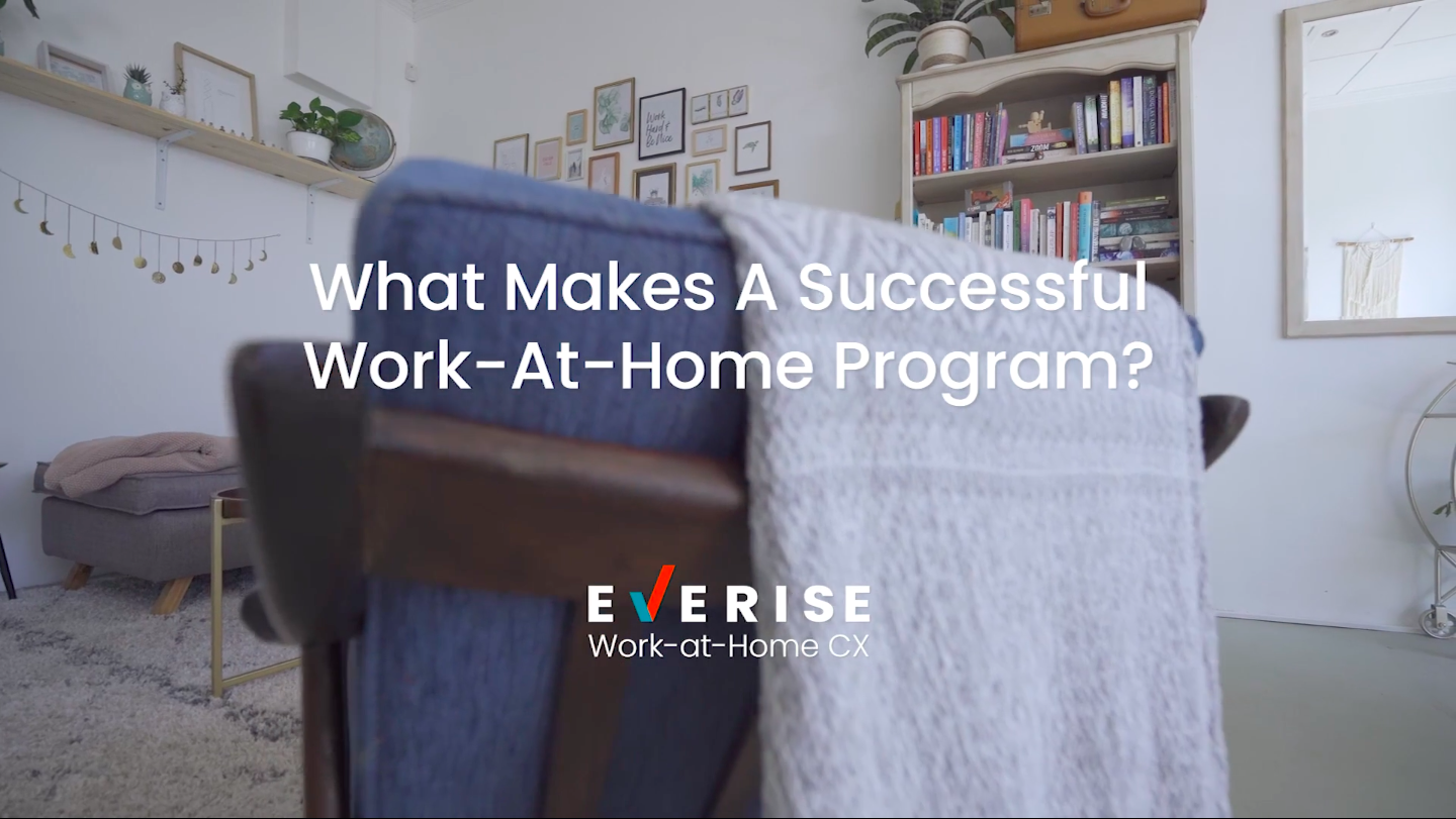 What makes a successful work-at-home customer experience solution